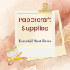 Papercraft Supplies